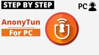 How To Download AnonyTun for PC Windows or Mac On Your Computer [upl. by Aaberg]