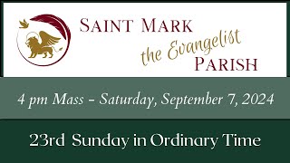 4 pm Mass  September 7 2024  Saint Mark the Evangelist Parish [upl. by Grory]