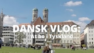 Dansk VLOG 01  At bo i Tyskland [upl. by Hugh]