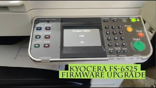 How to upgrade firmware in Kyocera FS6525  Kyocera FS 6525 Firmware Upgrade [upl. by Tohcnarf223]