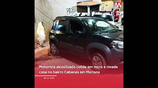 Motorista alcoolizado colide em muro e invade casa no bairro Cabanas em Mariana [upl. by Brahear]