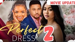 THE PERFECT WEDDING DRESS part 2 Nollywood Nigerian Movie Update Mike Godson Omeche Oko 2024 [upl. by Lam212]