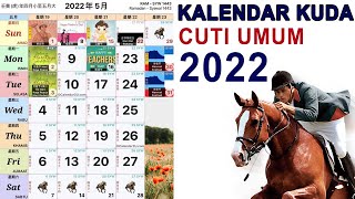 KALENDAR KUDA MALAYSIA TAHUN 2022  CUTI UMUM 2022 [upl. by Retrak729]