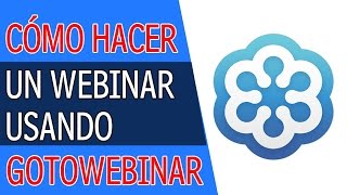 Como Hacer un Webinar Usando Gotowebinar [upl. by Meador]