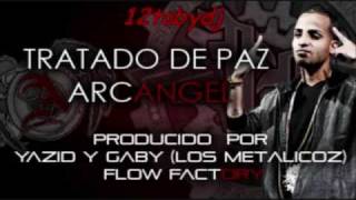 Arcangel  TratadoDePazProdByYazidampGabyLosMetalicosFlowFactoryLINK Y LETRA [upl. by Arodasi]