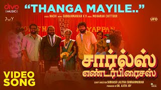 Thangamayile  Official video song  Charles Enterprises  Mohanan Chittur  Kalaiyarasan [upl. by Koralie927]