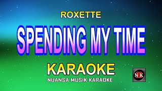 Spending My Time KARAOKE Roxette  Spending My Time Karaoke Versionnuansamusikkaraoke [upl. by Baudelaire]