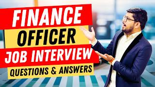 Finance Officer Interview Questions and Answer  Pass Guaranteed [upl. by Tyre]