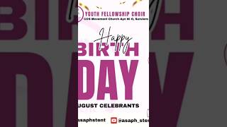 Asaphstent August Celebrants ayonio choir gospelmusic happybirthday [upl. by Curry242]