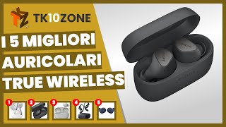 I 5 migliori auricolari true wireless [upl. by Aerdnaid]