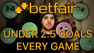 I DID UNDER 25 GOALS ON EVERY GAME  Betfair Trading [upl. by Aimat]