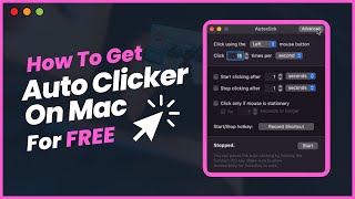 How To Get Auto Clicker On Mac  Free 2024 [upl. by Rebmac]