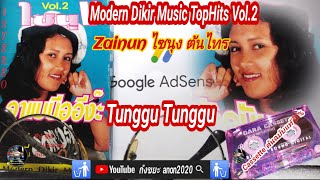 Tunggu tunggu Zainun ไซนุง ต้นไทร Modern Dikir Music TopHits Vol2🔎 anon2020 [upl. by Annazor]