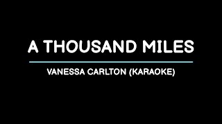 A Thousand Miles  Vanessa Carlton Karaoke [upl. by Natsirc]