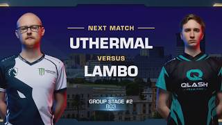 uThermal vs Lambo  三十二強小組賽  WCS 瓦倫西亞巡迴賽 [upl. by Xantha]