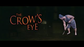 The Crows Eye Playthrough  Forth Floor  You Want To Put The Obelisk Where [upl. by Sana405]