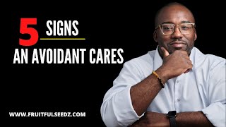 Dismissive Avoidant 5 Ways To Tell An Avoidant CARES  Avoidant Attachment Style  Coach Court [upl. by Erised]