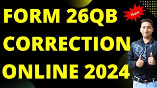 Form 26QB correction Online Form 26QB Revise How to Correct Form 26QB online [upl. by Saw]