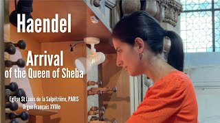 G F HAENDEL  Arrival of the Queen of Sheba from Solomon AnneIsabelle de Parcevaux organ [upl. by Pontias]