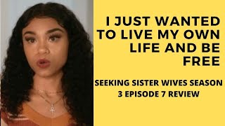 Seeking Sister Wife Season 3 Episode 7 REVIEW RECAP [upl. by Aiblis]