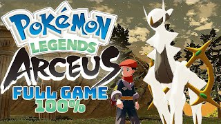 Pokémon Legends Arceus  Full Game Walkthrough  Post Game Content 100 Main Story [upl. by Foskett]