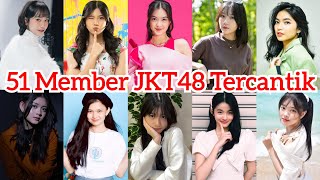 TOP 51 MEMBER JKT48 TERCANTIK jkt48 [upl. by Tanah]