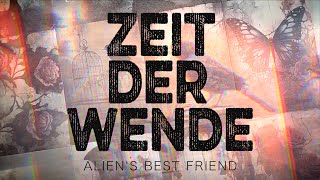 ZEIT DER WENDE  Aliens Best Friend  30042024 [upl. by Ahsiem]