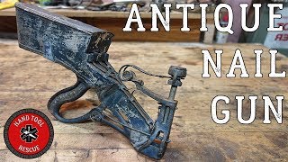 1890s Rare Antique Nail Gun Restoration [upl. by Ylrac]