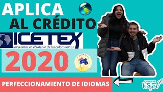 ICETEX 💰PERFECCIONAMIENTO DE IDIOMAS 👩‍🏫 EN EL EXTERIOR ✈️ 2020  QUEREMOS VIAJAR [upl. by Culbertson161]