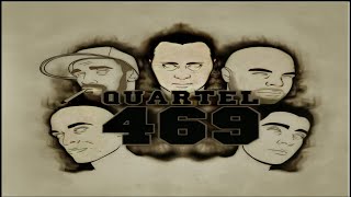 Quartel 469  Esses Putos [upl. by Katlaps925]