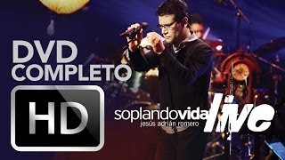 Jesús Adrián Romero  Soplando Vida Live DVD Completo [upl. by Analad]