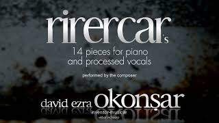 I Distant Shores Rirecars 14 Pieces for Piano and Processed Vocals [upl. by Catarina]