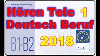 Modelltest B1B2 Beruf Hören Deutsch [upl. by Aneleiram258]