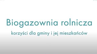 Biogazownia rolnicza  korzyści dla gminy i jej mieszkańców [upl. by Yaron]