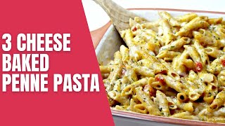 3 Cheese Baked Penne Pasta [upl. by Kathryne670]