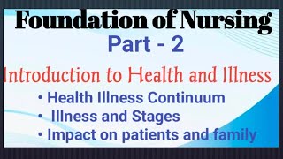 INTRODUCTION TO HEALTH AND ILLNESS Part 2 FON BSC NURSING FIRST SEM [upl. by Vita574]