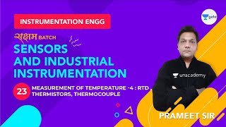 Temperature Measurement  4Lec 23 Sensors amp Industrial Instrumentation  GATE Instrumentation Engg [upl. by Assyla]