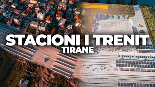 STACIONI I RI I TRENIT NE TIRANE  5K DRONE VIDEO TIRANA 2023 [upl. by Earleen]