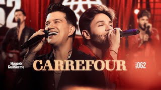 Hugo e Guilherme  Carrefour  DVD 062 [upl. by Refinne]