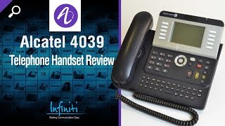 Alcatel 4039 Telephone Handset Review Infiniti Telecommunications [upl. by Ola]