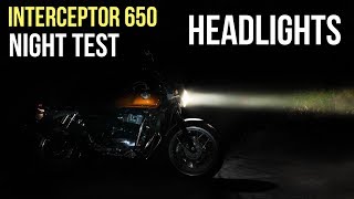 Royal Enfield Interceptor 650 Headlamp Night Test  Most Detailed [upl. by Saerdna]