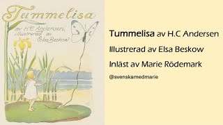 Ljudbok med text  Tummelisa av HC Andersen  Lär dig svenska svenskamedmarie [upl. by Aroc]