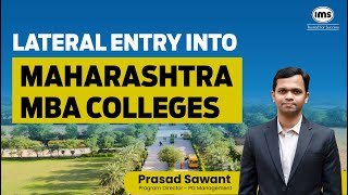 Maharashtra BSchools  2nd Year MBA Lateral Entry  CET CELL  Prasad Sawant [upl. by Arfihs]