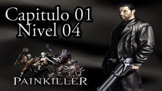 Painkiller Black Edition  Painkiller  Capitulo 01  Nivel 04  Catedral Español [upl. by Wakeen]