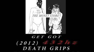 Death Grips  Get Got 432hz [upl. by Aimahc492]