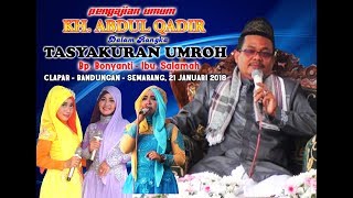 Pengajian lucu Kiyai Gali KH Abdul Qodir 2018 dari Semarang Seri 1 [upl. by Mallin]