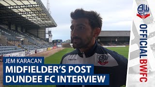 JEM KARACAN  Midfielders postDundee FC interview [upl. by Laekcim433]