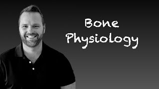 Bone Physiology [upl. by Imotas]