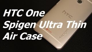 HTC One Spigen Ultra Thin Air Case Review [upl. by Afas743]