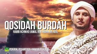 QOSIDAH BURDAH  HABIB HASAN bin ALI AL KAFF DARI SOLO [upl. by Ynnaffit]